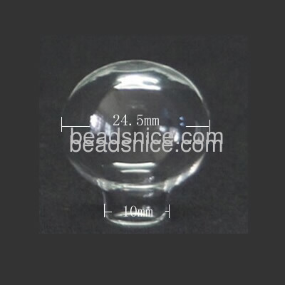 Wishing Drift bottles glass Diy glass sphere 24.5mm ball  hole outside diamet
