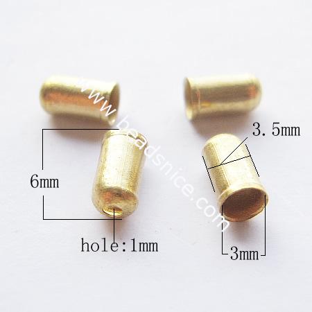 Brass Terminators,end cap,  nickel-free,6mm long,3.5mm wide,3mm in inside diameter ,hole:about 1mm,